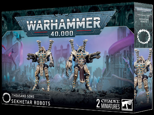 THOUSAND SONS: SEKHETAR ROBOTS