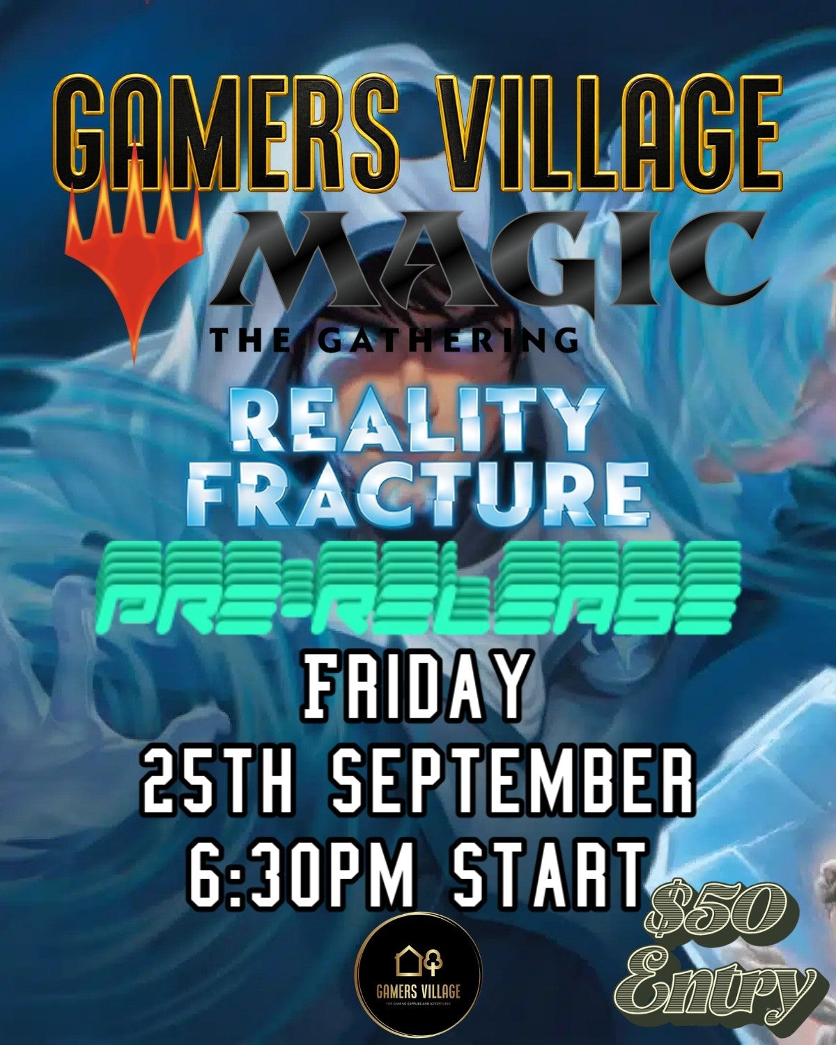 Gamers Village presents: Magic the gathering Reality Fracture Prerelease